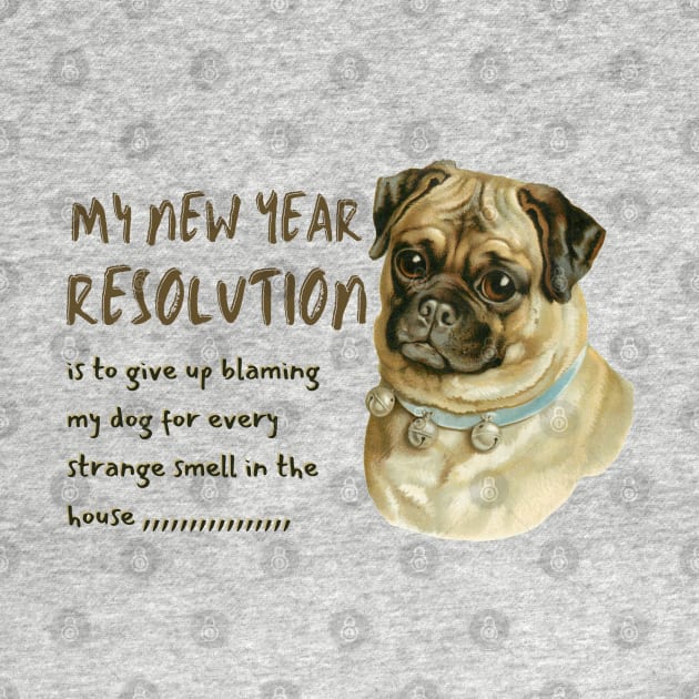 Funny Dog New Year Resolution by ARTSYVIBES111
